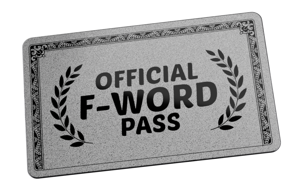 Official F Word Pass