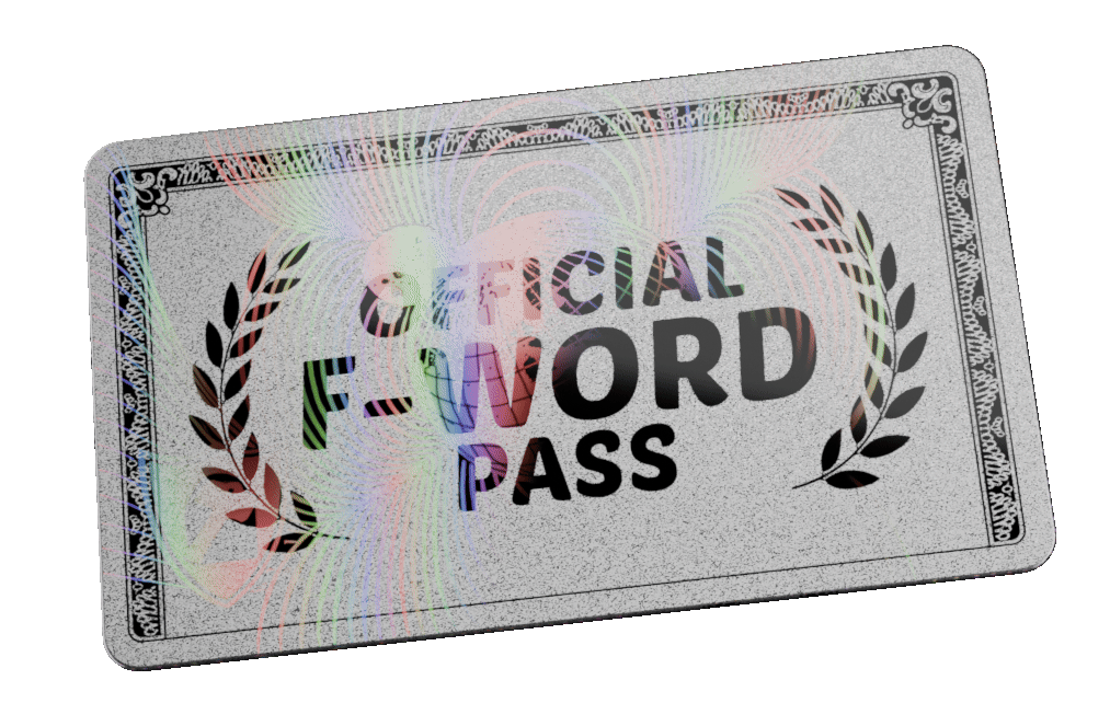 Official F Word Pass