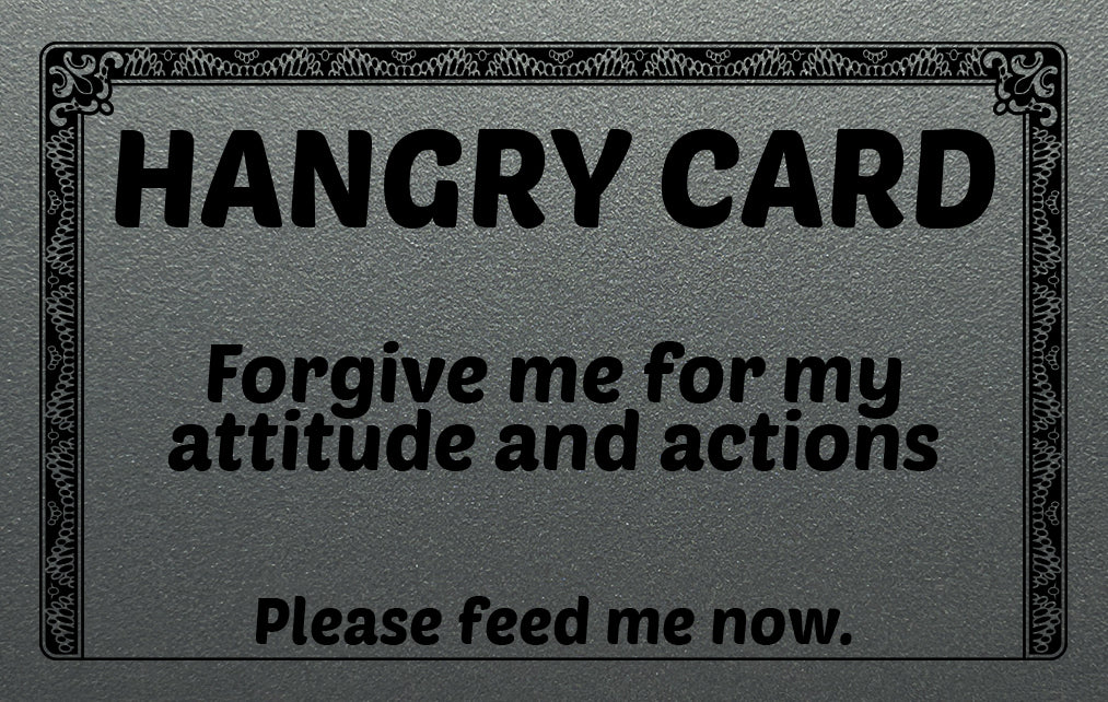 Hangry Excuse Card