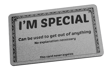 The I'm Special Card