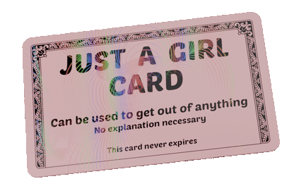 Pink Just A Girl Excuse Card
