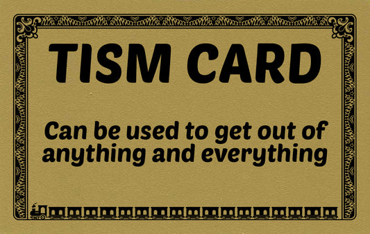 Golden Tism Card